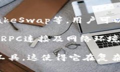 深入解析B特派自定义RPC钱包的功能与优势/RPC钱包